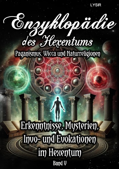 'Cover von Enzyklopädie des Hexentums – Erkenntnisse, Mysterien, Invo- und Evokationen im Hexentum – Band 5'-Cover