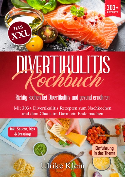 'Cover von Das XXL Divertikulitis Kochbuch – Richtig kochen bei Divertikulitis und gesund ernähren'-Cover