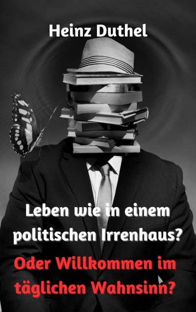 'Cover von Leben wie in einem politischen Irrenhaus?'-Cover