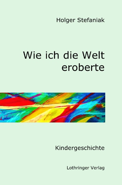 'Cover von Wie ich die Welt eroberte'-Cover