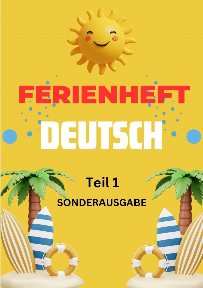 'Cover von Deutsch Ferienheft 1 Klasse Volksschule : Teil 1: Vorbereitung auf 2 Klasse! Du bist Toll!'-Cover