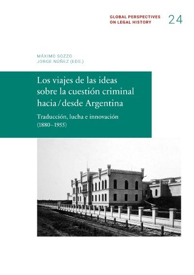 'Cover von Los viajes de las ideas sobre la cuestión criminal hacia / desde Argentina'-Cover