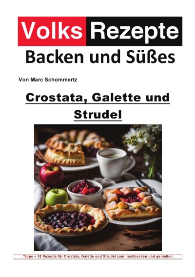 'Cover von Volksrezepte Backen und Süßes – Crostata, Galette und Strudel'-Cover