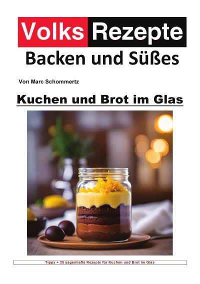 'Cover von Volksrezepte Backen und Süßes – Kuchen und Brot im Glas'-Cover