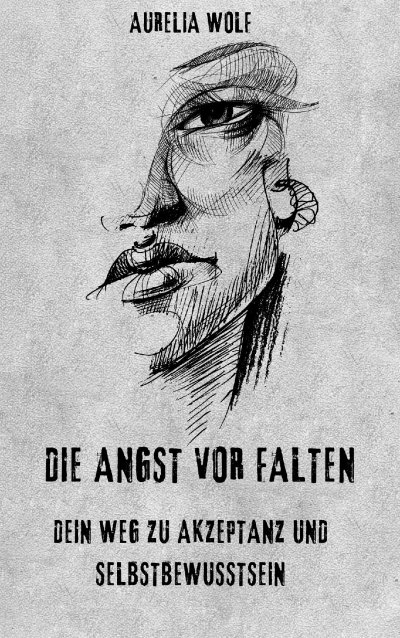 'Cover von Die Angst vor Falten'-Cover