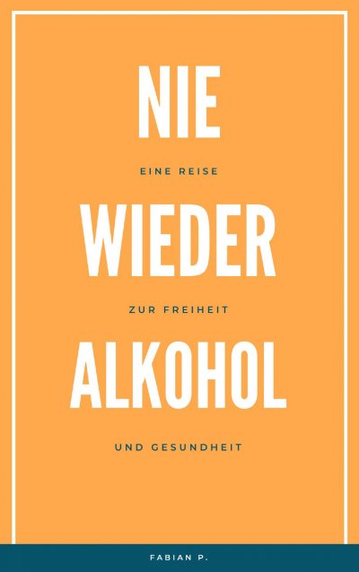 'Cover von Nie wieder Alkohol'-Cover