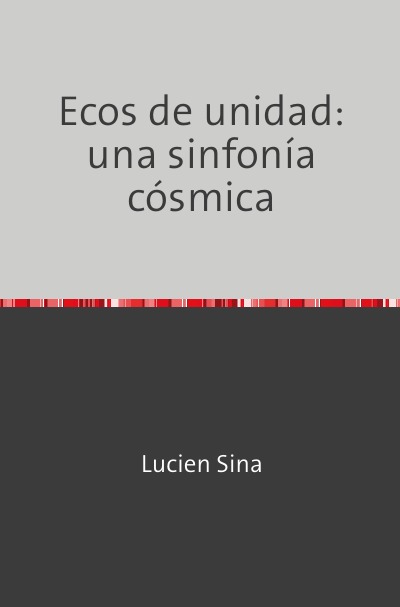 'Cover von Ecos de unidad: una sinfonía cósmica'-Cover