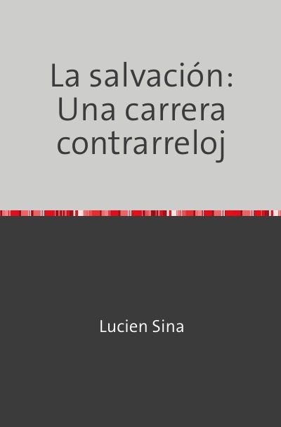 'Cover von La salvación: Una carrera contrarreloj'-Cover