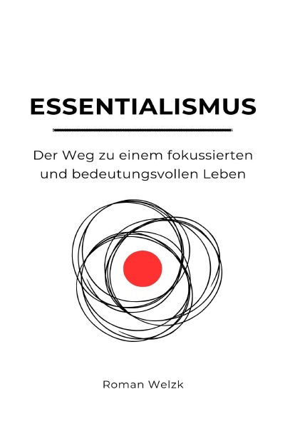 'Cover von Essentialismus: Der Weg zu einem fokussierten und bedeutungsvollen Leben'-Cover