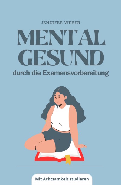 'Cover von Mental gesund durch die Examensvorbereitung'-Cover