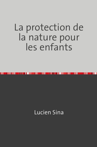 'Cover von La protection de la nature pour les enfants'-Cover