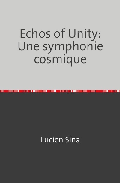 'Cover von Echos of Unity: Une symphonie cosmique'-Cover