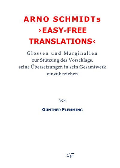 'Cover von Arno Schmidts ›easy⸗free translations‹'-Cover