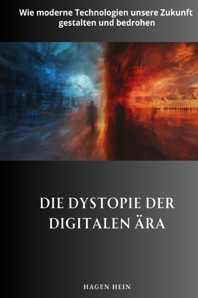 'Cover von Die Dystopie der  digitalen Ära'-Cover