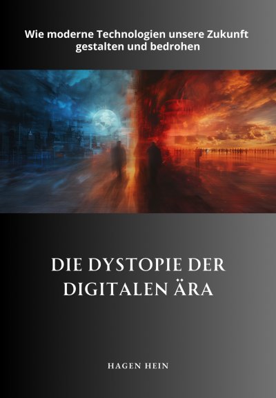 'Cover von Die Dystopie der  digitalen Ära'-Cover