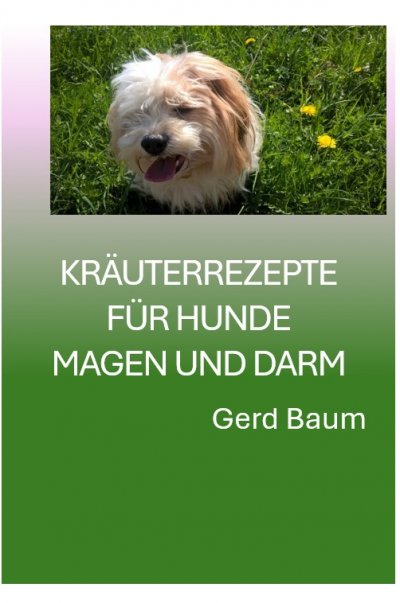 'Cover von Kräuterrezepte Für Hunde Magen Und Darm'-Cover