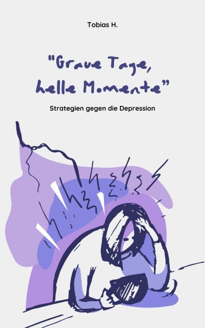 'Cover von Graue Tage, helle Momente – Strategien gegen die Depression'-Cover