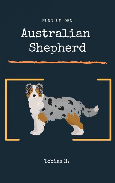 'Cover von Rund um den Australian Shephard'-Cover