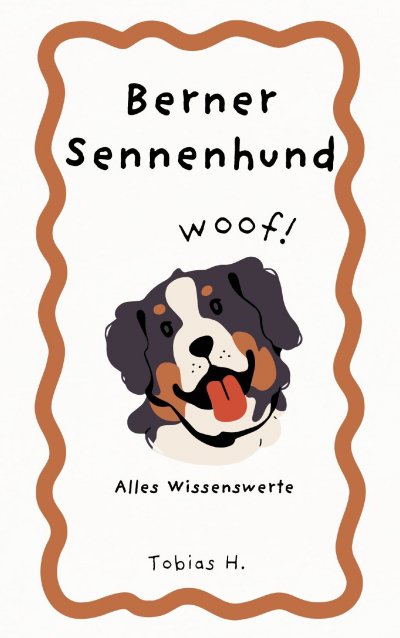 'Cover von Berner Sennenhund – alles Wissenswerte'-Cover