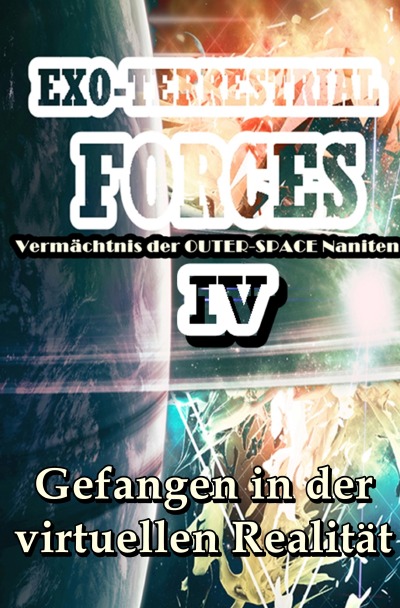 'Cover von Gefangen in der virtuellen Realität (EXO-TERRESTRIAL-FORCES 4)'-Cover