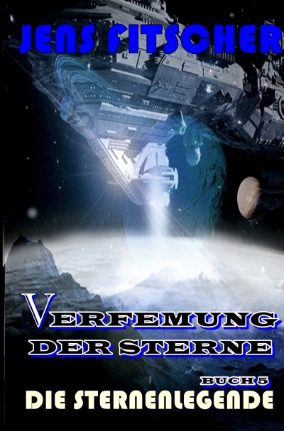 'Cover von Die Sternenlegende (Verfemung der Sterne 5)'-Cover