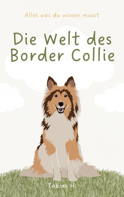 'Cover von Die Welt des Border Collie – alles was du wissen musst'-Cover