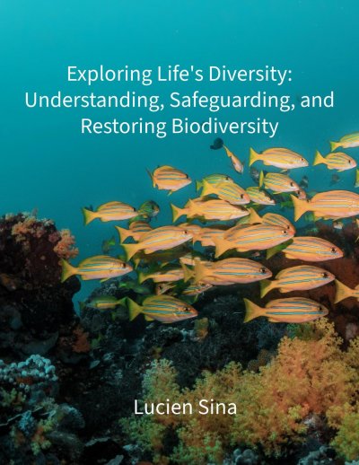 'Cover von Exploring Life’s Diversity: Understanding, Safeguarding, and Restoring Biodiversity'-Cover