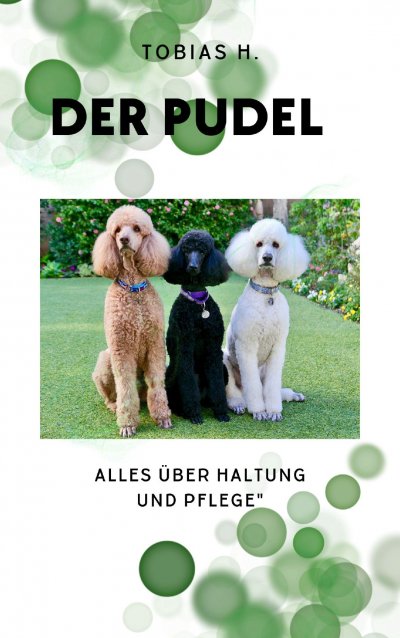 'Cover von Der Pudel – alles über Haltung und Pflege'-Cover