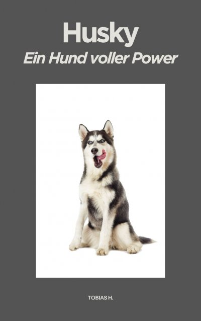 'Cover von Husky – ein Hund voller Power'-Cover