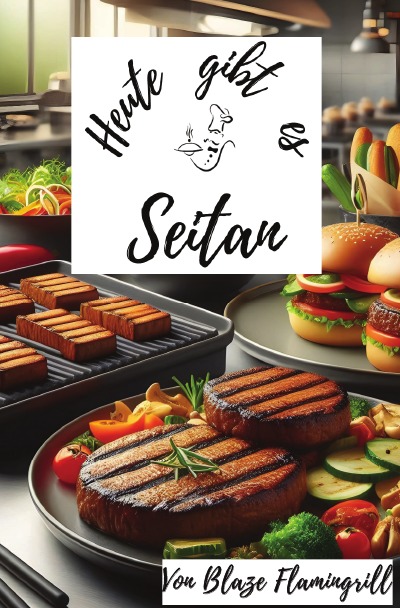 'Cover von Heute gibt es – Seitan'-Cover