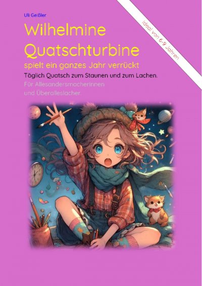 'Cover von Wilhelmine Quatschturbine spielt ein ganzes Jahr verrückt'-Cover