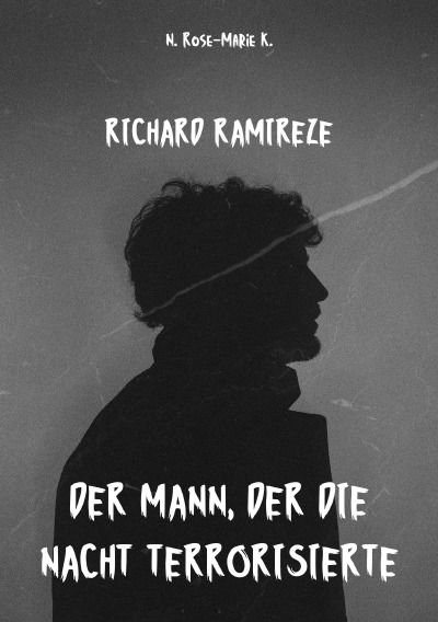 'Cover von Richard Ramirez: Der Mann, der die Nacht terrorisierte'-Cover