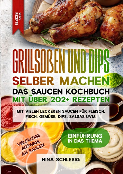 'Cover von Grillsoßen und Dips selber machen – Das Saucen Kochbuch mit über 202+ Rezepten'-Cover