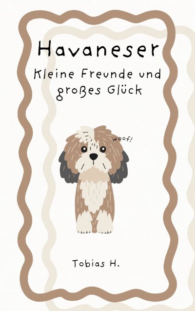 'Cover von Havaneser – kleine Freunde und großes Glück'-Cover