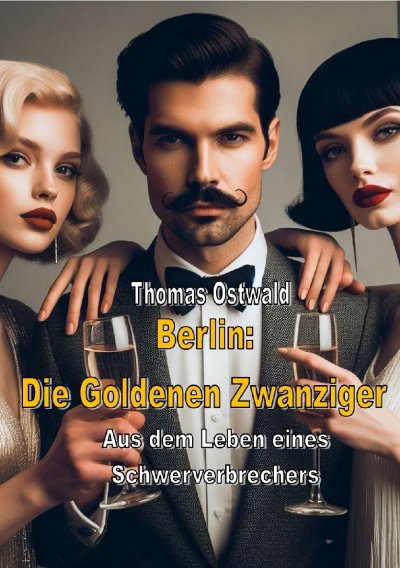 'Cover von Berlin: Die Goldenen Zwanziger – Sammelband 1'-Cover