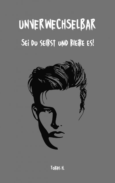 'Cover von Unverwechselbar – sei du selbst und bleib es!'-Cover