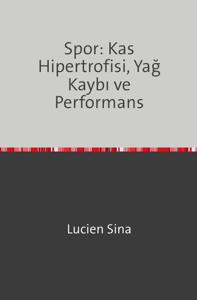 'Cover von Spor: Kas Hipertrofisi, Yağ Kaybı ve Performans'-Cover