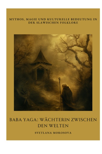 'Cover von Baba Yaga:  Wächterin zwischen den Welten'-Cover