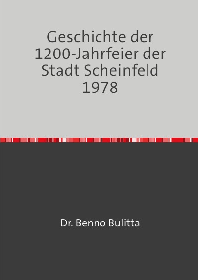 'Cover von Geschichte der 1200-Jahrfeier der Stadt Scheinfeld 1978'-Cover