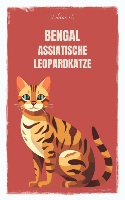 'Cover von Bengal – asiatische Leopardkatze'-Cover