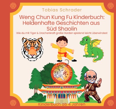 'Cover von Weng Chun Kung Fu Kinderbuch: Heldenhafte Geschichten aus Süd Shaolin'-Cover