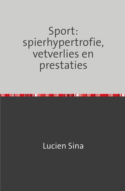 'Cover von Sport: spierhypertrofie, vetverlies en prestaties'-Cover