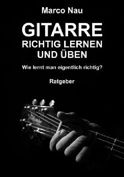 'Cover von Gitarre richtig lernen und üben'-Cover