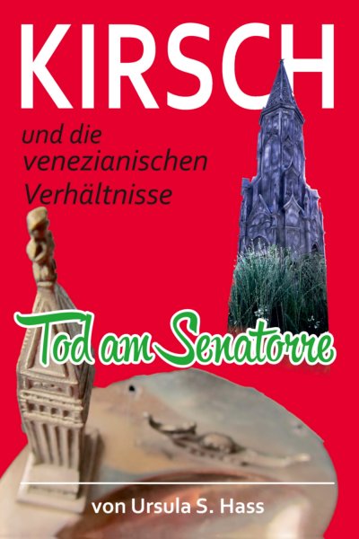 'Cover von Kirsch und die venezianischen Verhältnisse'-Cover