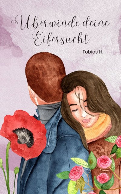 'Cover von Überwinde deine Eifersucht'-Cover