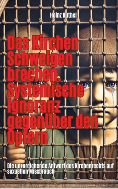 'Cover von Das Kirchen Schweigen brechen. Systemische Ignoranz gegenüber den Opfern'-Cover