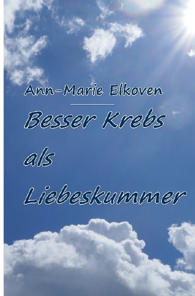 'Cover von Besser Krebs als Liebeskummer'-Cover