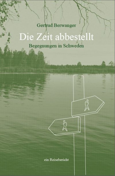 'Cover von Die Zeit abbestellt – Begegnungen in Schweden'-Cover