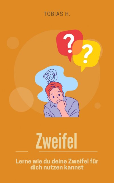 'Cover von Zweifel – lerne wie du deine Zweifel für dich nutzen kannst'-Cover