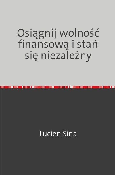 'Cover von Osiągnij wolność finansową i stań się niezależny'-Cover